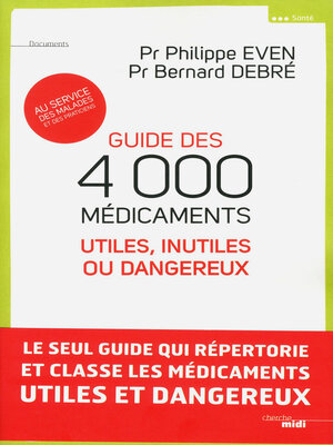 cover image of Guide des 4000 médicaments utiles, inutiles ou dangereux